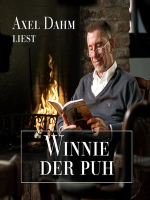 cover image of Axel Dahm liest Winnie der Puh (ungekürzt)